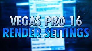 Vegas Pro 16: Best Render Settings For YouTube (1080p) - Tutorial #353