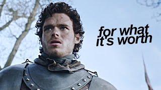 House Stark [Robb x Catelyn x Ned] || For What It's Worth [Game Of Thrones]