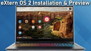 eXtern OS 2 Installation and Preview 2020
