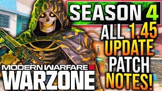 WARZONE: All SEASON 4 UPDATE PATCH NOTES! META UPDATE, Major Gameplay Changes, & More! (1.45 Update)
