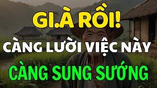 Về Già, Càng Lười 7 Việc Này Càng Sung Sướng!