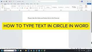 How To Type Text In Circle In Word - Full Guide