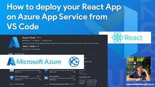 How to deploy your React App on Azure App Service from VS Code