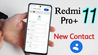 Redmi Note 11 Pro Plus: How to Create New Contact | Redmi Note 11 Pro+ Google Contact Settings