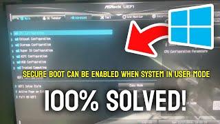 Secure Boot Can Be Enabled When System in User Mode - FIXED! (Asrock | MSI | Gigabyte)