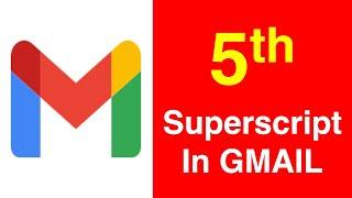 How to Write Superscript in Gmail