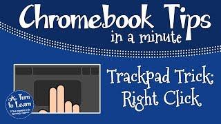 Chromebook Trackpad Trick: Right Click