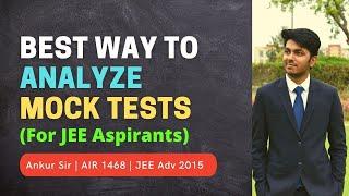 How To Analyse Test ? | By Ankur Sir | IIT Roorkee | JEE Mock Tests Analysis