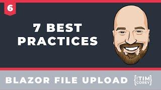 7 File Uploading in C# Best Practices - The Blazor File Upload Mini Course