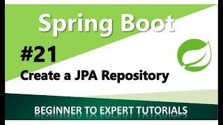 Spring Boot Tutorial 21 - Create a JPA Repository