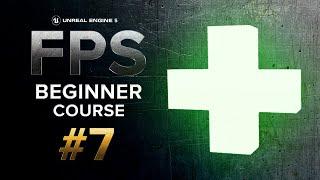 Creating Health Pickups | Unreal Engine 5 First Person Shooter (FPS) Beginner Course | #7