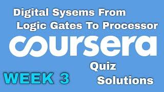 Coursera: Digital System From Logic Gates to Processor Week 3 Quiz Solutions