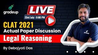 CLAT Legal Reasoning Question Paper 2021 | Detailed Solution & CLAT Exam Analysis | Gradeup