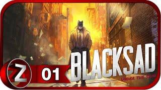 Blacksad: Under the Skin  Запутанное дело  Прохождение #1