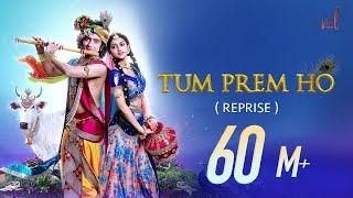 Tum Prem Ho - Reprise | Lyrical Video | Radha Krishn | MOhit Lalwani | Bharat Kamal