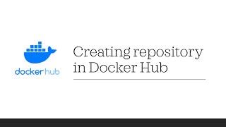 5. Creating repository in Docker Hub