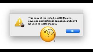 This Copy Of The Install MacOS Mojave Application Is Damaged And Can’t Be Used To Install MacOS