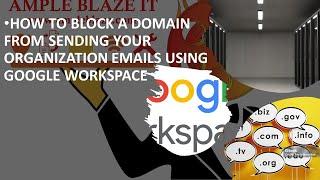 How to Block a Domain using Google Workspace