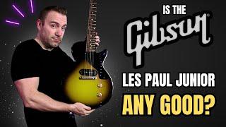Is The Gibson Les Paul Junior Any Good