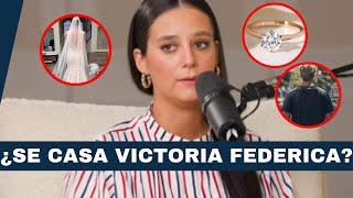 VICTORÍA FEDERÍCA SE PRONUNCIA por BODA CON FAMOSO MILLONARIO FRANCES ¡EL REY FELIPE VI HABLA!