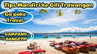 GILI TRAWANGAN || WISATA LOMBOK INDONESIA