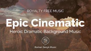 Epic Cinematic - Royalty Free/Music Licensing