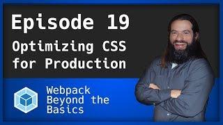 Webpack - Ep. 19 - Optimizing CSS for Production