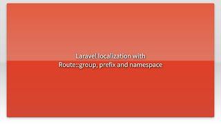 Laravel localization with Route::group, prefix and namespace