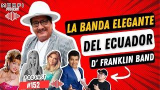 D’Franklin Band, GERARDO MORÁN y JUANITA BURBANO en ​MORFI PODCAST