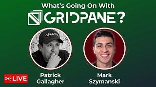 GridPane Is Changing FOREVER? (LIVE w/ Patrick Gallagher)