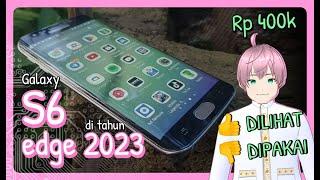 Review Samsung Galaxy S6 Edge di tahun 2023 - Enak Dilihat. Tidak enak dipakai [vTuber Indonesia]