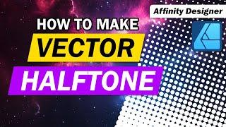 How to Make a Vector Halftone in Affinity Designer