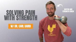 Welcome to Solving Pain With Strength w/ Dr. Carl Baird