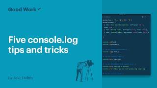 Five console.log tips and tricks (+1 bonus tip)