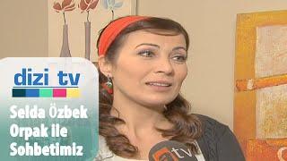 Selda Özbek Orpak ile Yahşi Cazibe'yi konuştuk - Dizi Tv 26. Bölüm
