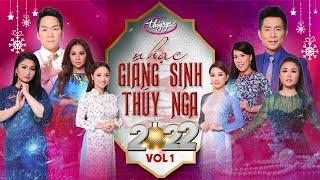 Nhạc Giáng Sinh Thúy Nga 2022 - Vol 1