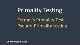 Primality Testing |Part-1| Fermat's Primality Test, Pseudo-Primality Test