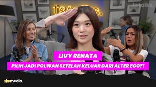 Livy Renata Ungkap Sang Pacar + Jadi Polwan Setelah Keluar Alter Ego (?) | TS Talks Eps.71