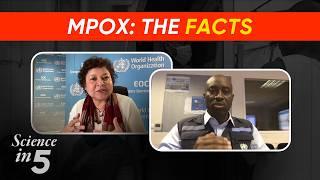 WHO’s Science in 5 - Mpox: what you need to know - 2 September 2024