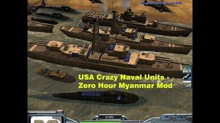 General Zero Hour Myanmar Mod - USA Crazy Naval Units