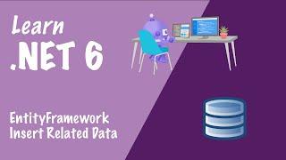 How to insert related data with Entity Framework