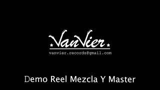 Demo Reel VanVier Mezcla y Mastering de audio.