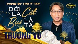 PBN133 | Trường Vũ - Đời Là Cát, Bụi Là Ta