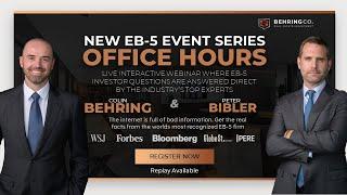 EB-5 Live Expert Q&A Session | Behring Office Hours | Learn How to Get an EB-5 Greencard.