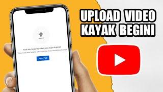 Cara Upload Video ke YouTube yang BENAR 2022 di Hp Android