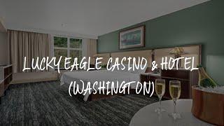 Lucky Eagle Casino & Hotel (Washington) Review - Rochester , United States of America