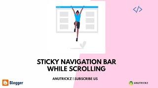 How to Make Sticky Navigation Bar While Scrolling in any Blogger Template