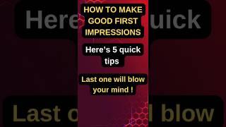 5 First Impression Hacks You MUST Try Today!  #shorts #tips #motivation