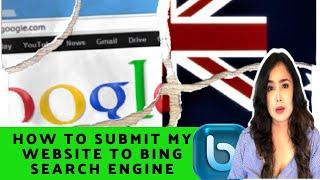 Add Website to Bing Search Engine - Step By Step Guide - Australian Websites