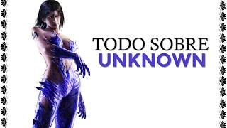 TEKKEN: Todo sobre UNKNOWN